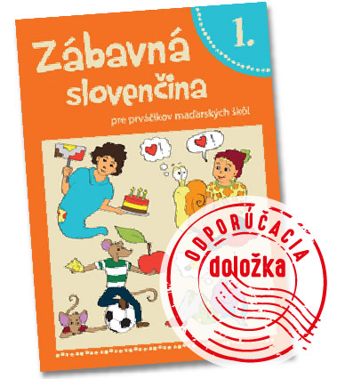 Zábavná slovenčina tankönyv elsősök számára